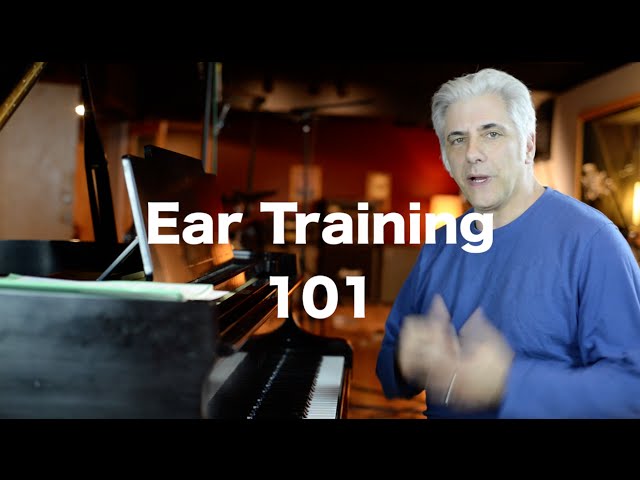 How To Develop The World's Greatest Ear Part 1