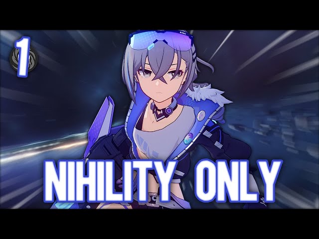 I started a NIHILITY ONLY account in Honkai Star Rail!