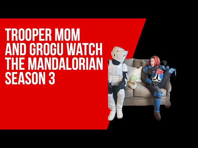 Trooper Mom and Grogu watch The Mandalorian Season 3