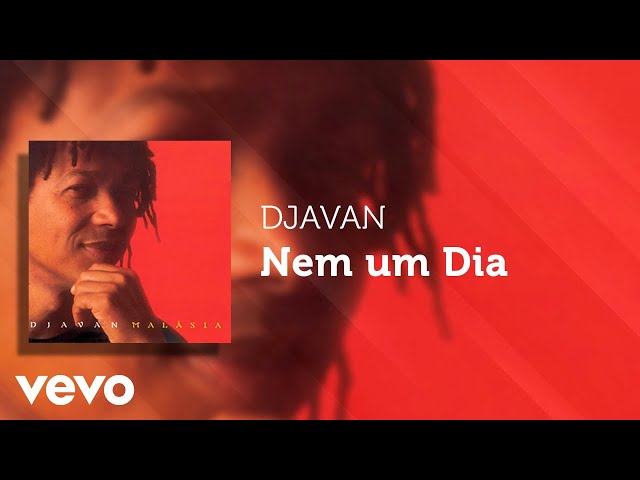 Djavan - Nem um Dia (Áudio Oficial)