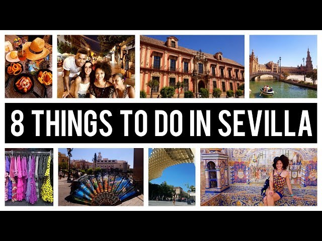 🇪🇸 8 THINGS TO DO IN SEVILLA - SPAIN💃 Sevilla Travel Guide
