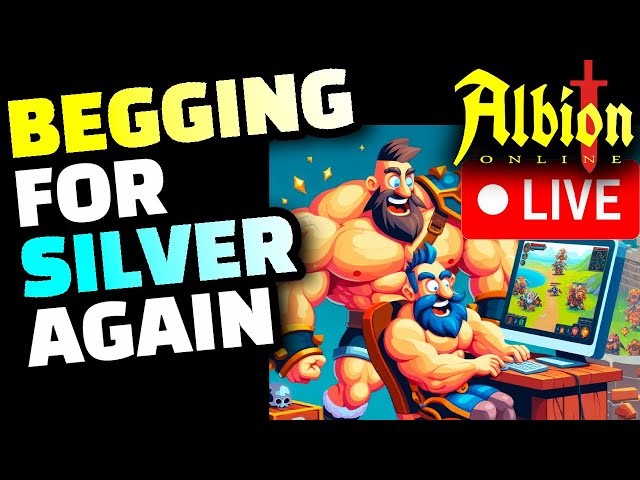 Albion Online Begging For Silver LIVE VOD