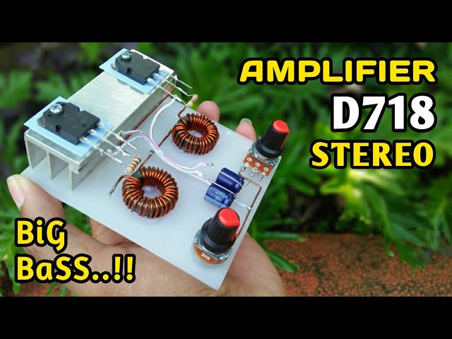 DIY Powerful Ultra Bass Stereo Amplifier using D718 Transistor With Volume Controller