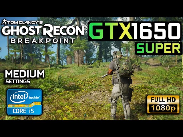 Tom Clancy's Ghost Recon Breakpoint | GTX 1650 Super + i5 3470 | Medium Settings | 1080P