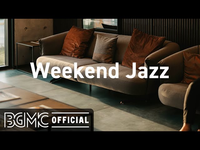 Weekend Jazz: Mellow Jazzhop Radio - Chill Out Jazz Hip Hop for Weekend Relaxation