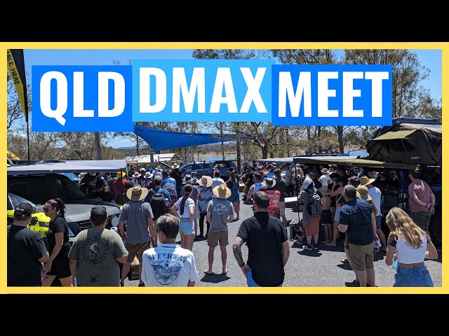 QLD D-MAX & MUX Meet-Up | Massive Turn-out!