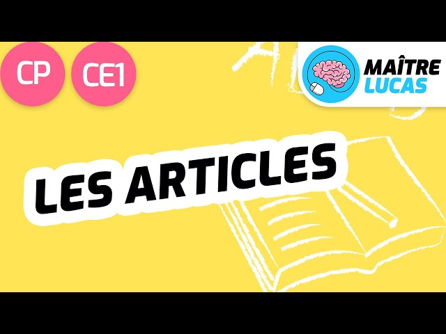 Les articles CP - Cycle 2 - Français : Ecriture - FLE
