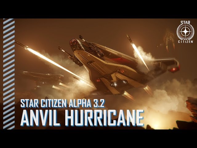 Star Citizen: Alpha 3.2 - Anvil Hurricane