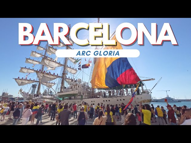 Emotional Arrival of Colombian ARC Gloria in Barcelona | Cultural Celebration & Naval Tradition 🚢🇨🇴