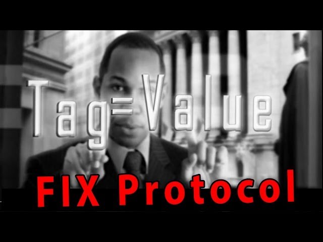 FIX Protocol - A fun and energetic introduction into the FIX Protocol - [FIX Protocol Tutorial]