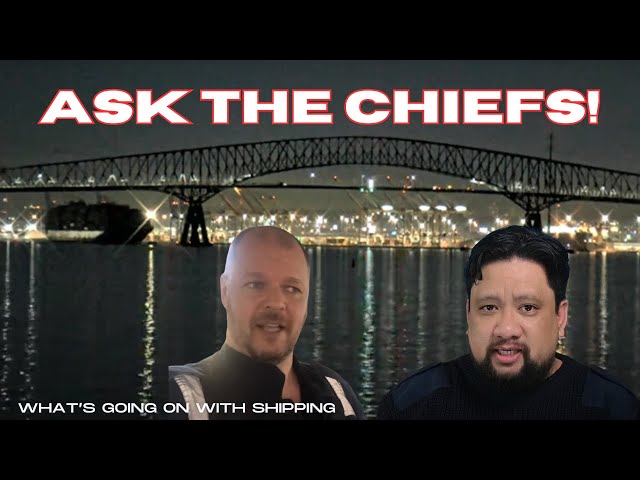 Ask the Chiefs! | Chief MAKOi and Steam Man Discuss Issues Leading to Dali Losing Power in Baltimore