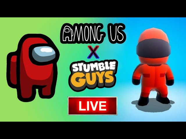 Let's Play Among Us X Stumble Guys | With Subscribers | Live 🔴 | GK gamer |