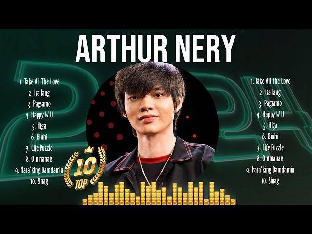 Arthur Nery Album 🎶 Arthur Nery 2024 Hits 🎶 Arthur Nery Greatest Hits