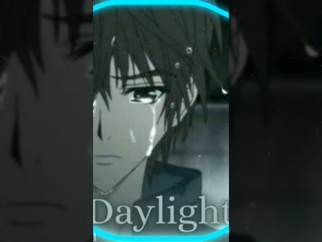Daylight - Nightcore #anime #audioeffect #latenight