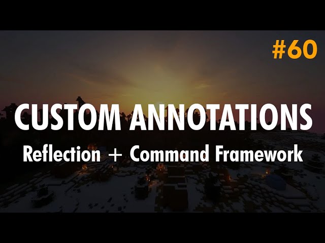 Ep60. Custom Annotations - Creating A Command Framework With Reflection