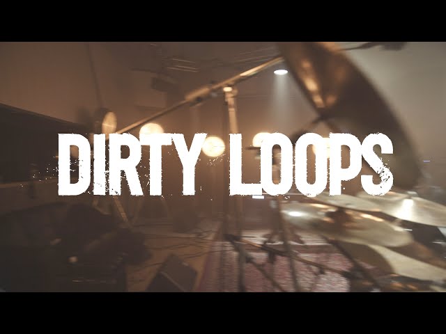 Dirty Loops - Work Shit Out