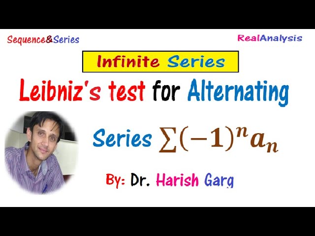 Leibniz's Test | Alternating Series Test for alternating series with Examples