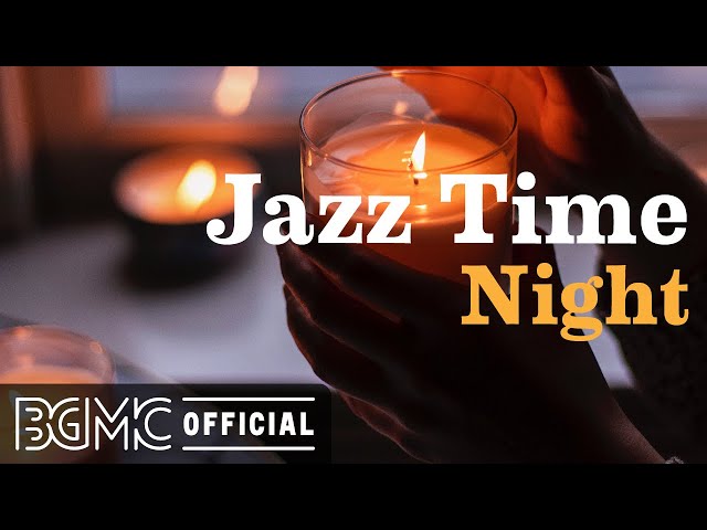 JAZZ TIME NIGHT: Night City Smooth Jazz - Relaxing Background Chill Music for Sleep