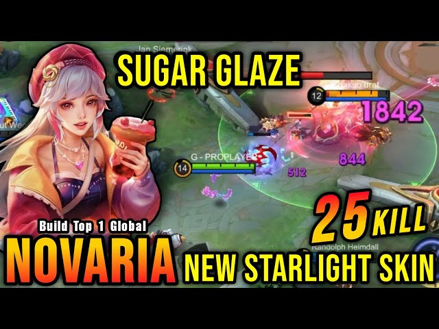 25 Kills!! Sugar Glaze Novaria New STARLIGHT Skin!! - Build Top 1 Global Novaria ~ MLBB