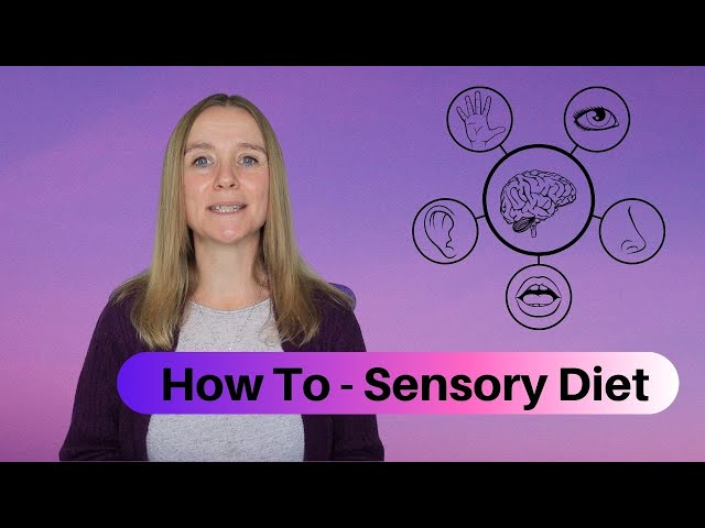 How To -  Sensory Diet