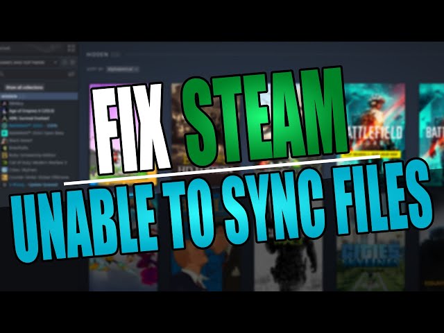 Fix Steam Unable To Sync Files | Steam Cloud Sync Not Working On PC