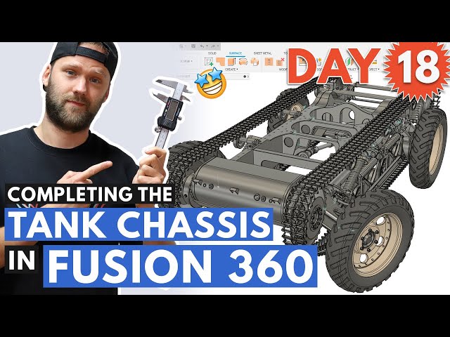 Completing The Tank Chassis In Fusion 360 - Day 18