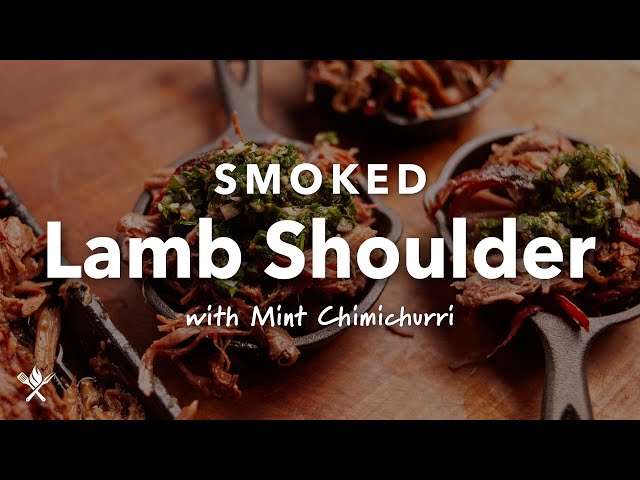 Smoked Lamb Shoulder with Mint Chimichurri