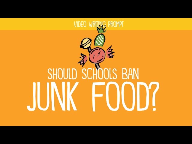 Writing Prompt: Should Schools Ban Junk Food?