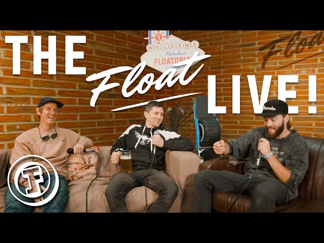 The BADGER is here!!! // The Float LIVE! Episode #2