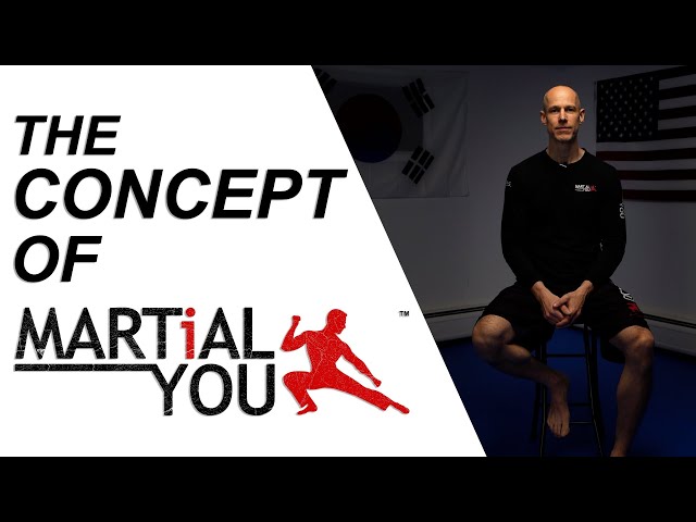 The concept of MARTiAL YOU