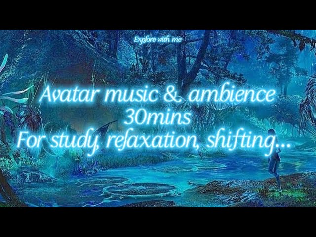 Avatar Music & Ambience (Very realistic: background noise, Forest sounds…)  • Use Headphones🎧 •