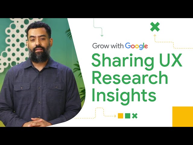2 Ways to Share UX Research Insights | Google UX Design Certificate