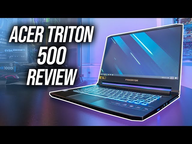 Acer Triton 500 Gaming Laptop Review