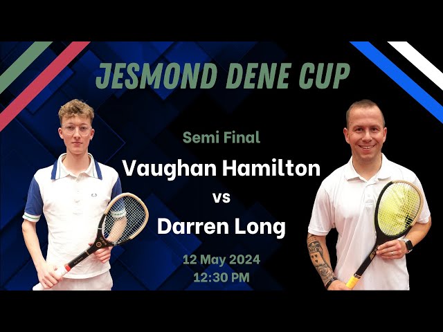 Jesmond Dene Cup | Semi Final - Vaughan Hamilton vs Darren Long
