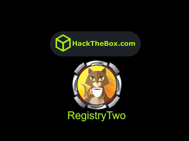 HackTheBox   RegistryTwo