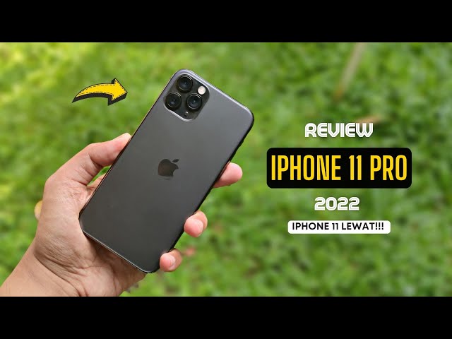 Review iPhone 11 PRO 2022 | Seri PRO iPhone Termurah !