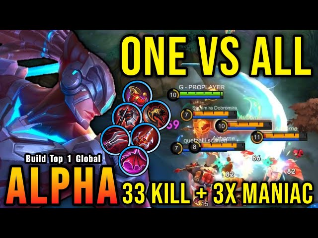 ONE VS ALL!! 3x MANIAC Alpha with Red Build Insane 33 Kills!! - Build Top 1 Global Alpha ~ MLBB