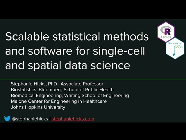 Genomics Workshop: Scalable Computational Methods and Software for Single-Cell and Spatial Data Sc..