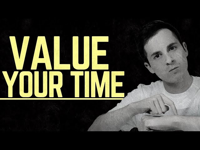 How Much Is Your Time Worth?