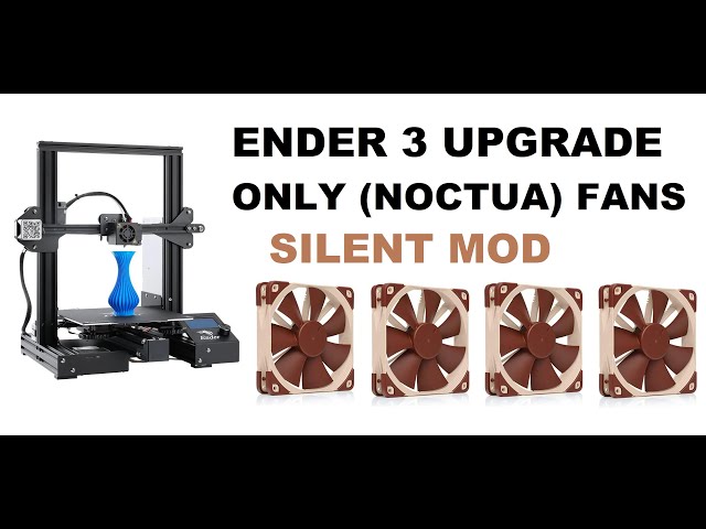 Ender 3 Silent Fan Upgrade (Upgraded Pro Vs Stock V2)