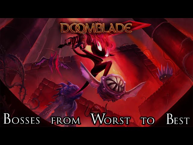 The Bosses of DOOMBLADE Ranked from Worst to Best