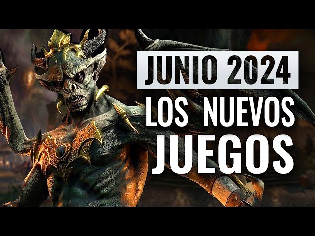 LOS NUEVOS JUEGOS MÁS ESPERADOS & LANZAMIENTOS JUNIO 2024