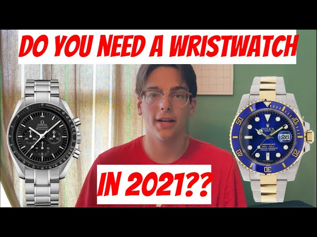 Do You Really Need a Watch in 2021?