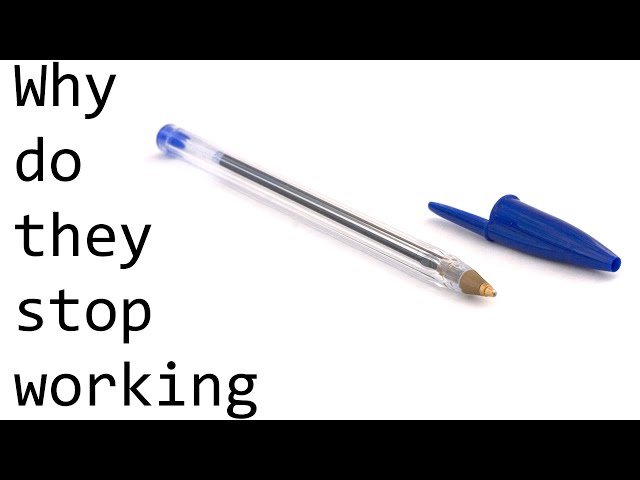 Why do pens randomly stop working