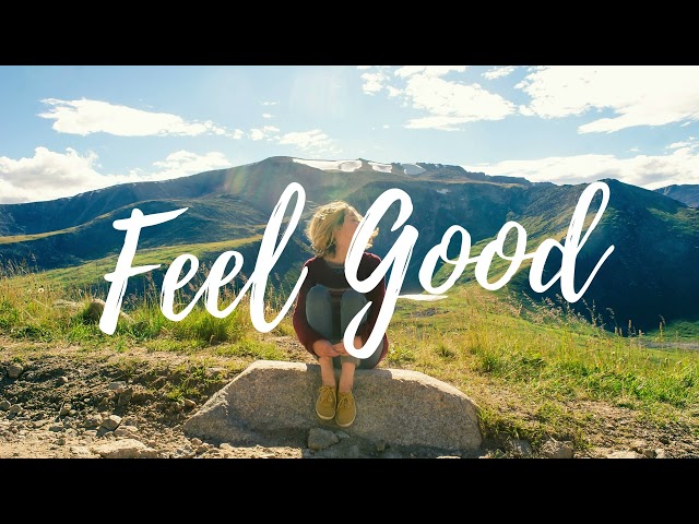 SONGS TO MAKE YOU FEEL GOOD☀️~ BOOST YOUR MOOD