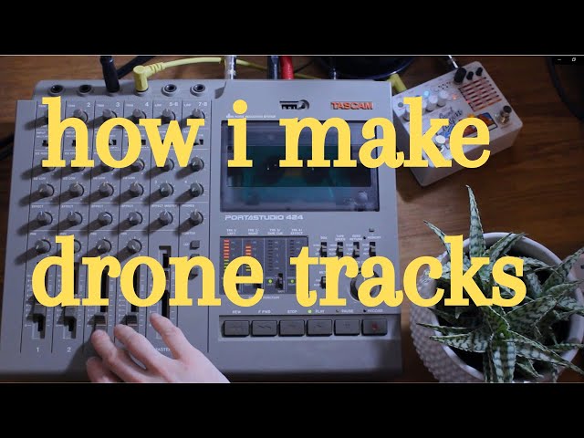 HOW I MAKE DRONE TRACKS USING A TAPE LOOP AND A DELAY PEDAL