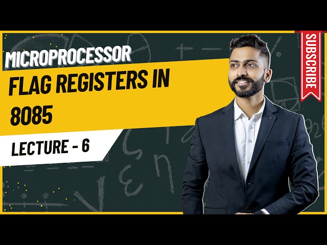 Lec-6: Types of Flag Register in 8085 Microprocessor | Auxiliary carry | Parity | Carry flag