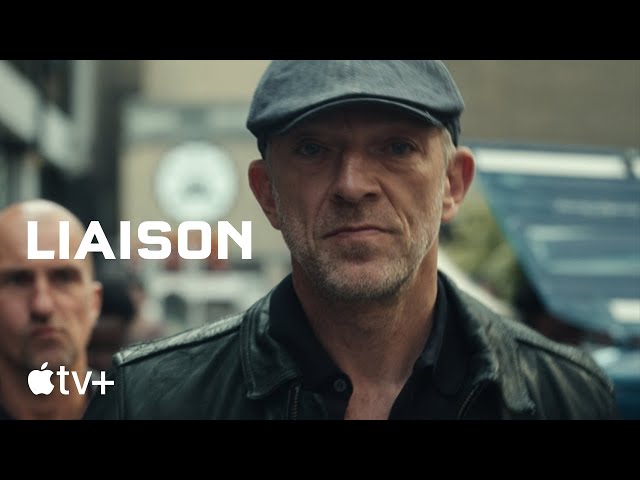 Liaison — Inside The Action | Apple TV+