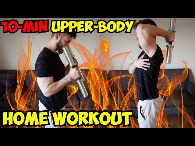10 Minute Upper-Body HOME Workout with Dumbbells