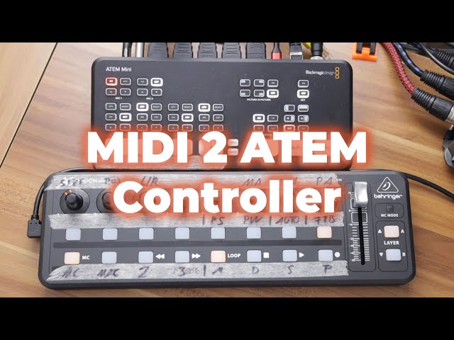 Controlling the ATEM Mini with a MIDI Controller — Creating my own Solution